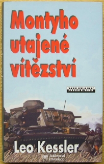 Leo Kessler - Montyho utajené vítězství | 2008