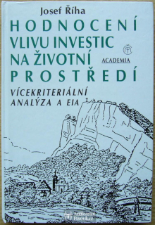 Josef Říha - Hodnocení vlivu investic na životní prostředí | 1995