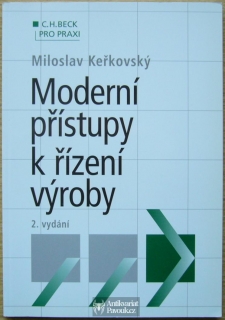 Miloslav Keřkovský - Moderní přístupy k řízení výroby | 2009