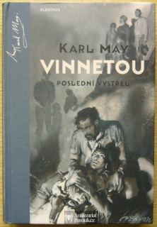 Karl May - Vinnetou: Poslední výstřel | 2018, il. Zdeněk Burian