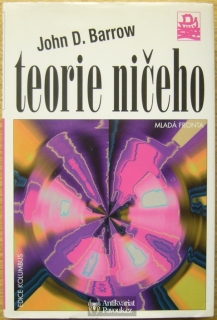 John D. Barrow - Teorie ničeho | 2004