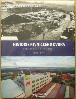 Jiří Čoupek - Historie Nivnického dvora v dokumentech a fotografiích (1260-2017) | 2017, NOVÁ, ZABALENÁ