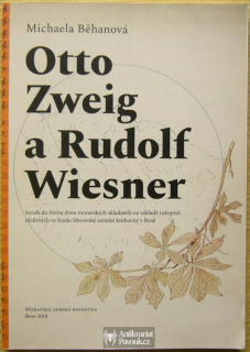 Michaela Běhanová - Otto Zweig a Rudolf Wiesner | 2018