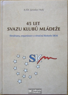 Jaroslav Holý - 45 let Svazu klubů mládeže | 2013