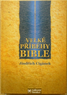 Jindřich Cigánek - Velké příběhy Bible | 2011