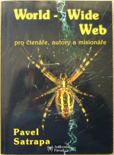 Pavel Satrapa - World-Wide Web pro čtenáře, autory a misionáře | 1996