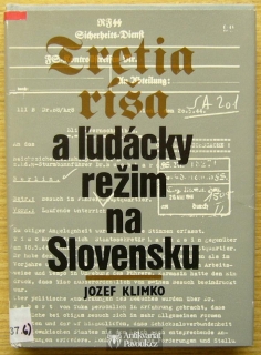 Jozef Klimko - Tretia ríša a ludácky režim na Slovensku | 1986, slovensky