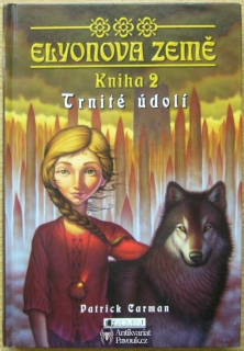 Patrick Carman - Elyonova země 2: Trnité údolí | 2006