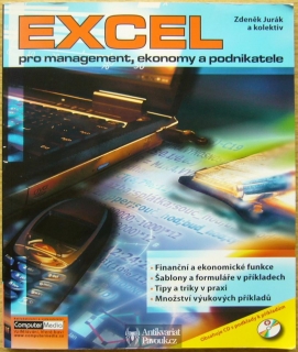 Zdeněk Jurák a kol. - Excel pro management, ekonomy a podnikatele | 2006, vč. CD