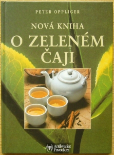 Peter Oppliger - Nová kniha o zeleném čaji | 2000