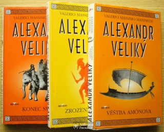 Valerio Massimo Manfredi - Alexandr Veliký I., II., III. | 2002