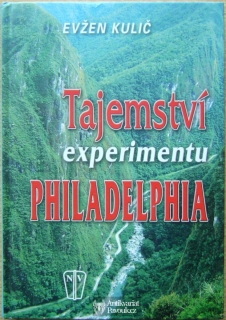 Evžen Kulič - Tajemství experimentu Philadelphia | 2008
