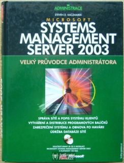Steven D. Kaczmarek - Microsoft Systems Management Server 2003 | 2005, vč. CD