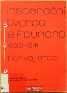 Bořivoj Srba - Inscenační tvorba E. F. Buriana 1939-1941 | 1980