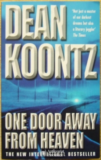 Dean Koontz - One Door Away From Heaven | 2002, anglicky