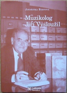 Jindřiška Bártová - Muzikolog Jiří Vysloužil | 2018