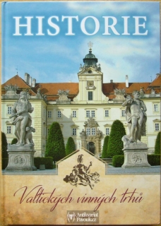Jan Otáhal - Historie Valtických vinných trhů 1967-2016 | 2017