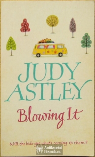 Judy Astley - Blowing It | 2007, anglicky