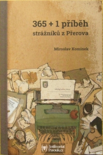 Miroslav Komínek - 365+1 příběh strážníků z Přerova | 2021
