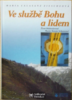 Maria Calasanz Ziescheová - Ve službě Bohu a lidem | 2003