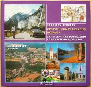 Jaroslav Řehůřek - Cestou kunštátského rodáka | 2012