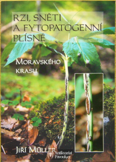 Jiří Müller - Rzi, sněti a fytopatogenní plísně Moravského krasu | 2000