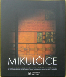 Velkomoravské Mikulčice - II. kostel a sakrální architektura knížecího hradu | 2006