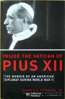 Harold H. Tittmann - Inside the Vatican of Pius XII | 2004, anglicky
