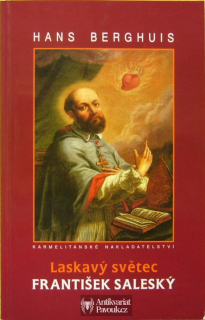 Hans Berghuis - Laskavý světec František Saleský | 1999