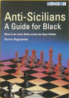 Dorian Rogozenko - Anti-Sicilians. A Guide for Black | 2004, anglicky