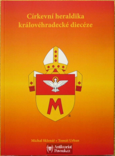 Michal Sklenář, Tomáš Urban - Církevní heraldika královéhradecké diecéze | 2014