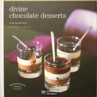 José Maréchal - Divine Chocolate Desserts | 2010, anglicky