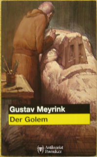 Gustav Meyrink - Der Golem | 2007, německy