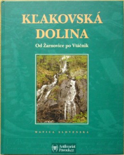 Klakovská dolina: Od Žarnovice po Vtáčnik | 2005, slovensky, věnování