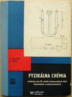 Ladislav Balák a kol. - Fyzikálna chémia | 1962