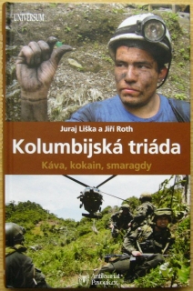 Juraj Liška, Jiří Roth - Kolumbijská triáda | 2009